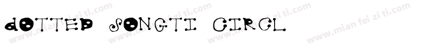 Dotted Songti Circl字体转换